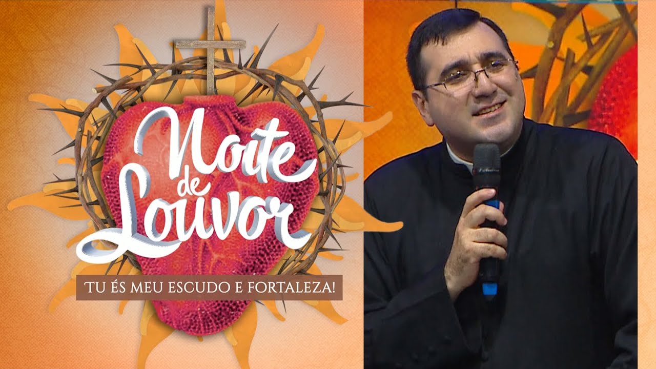 Pe. Douglas Pinheiro | Noite de Louvor: Tu És Meu Escudo e Fortaleza | 08/08/22