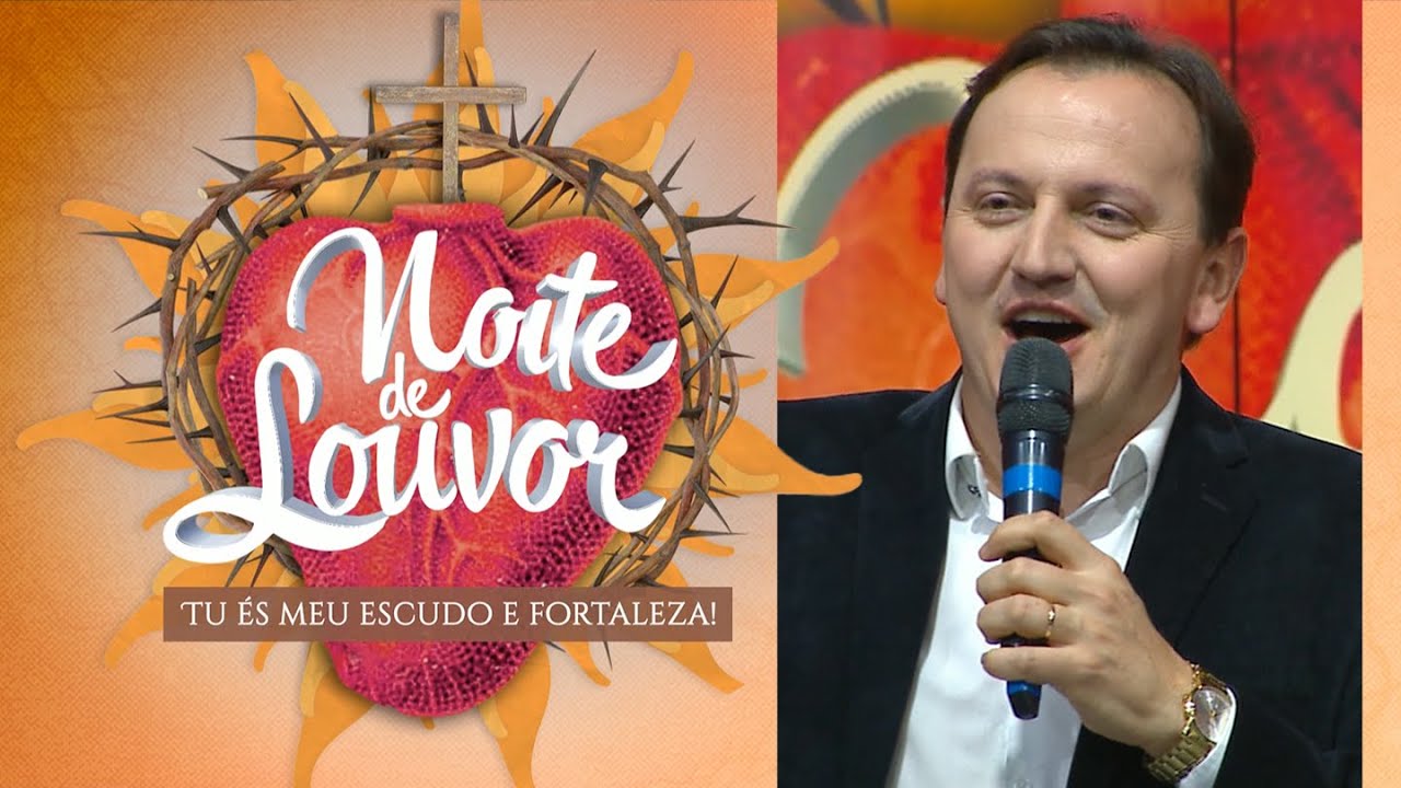 Pe. Ezequiel Dal Pozzo | Noite de Louvor: Tu És Meu Escudo e Fortaleza | 01/08/22