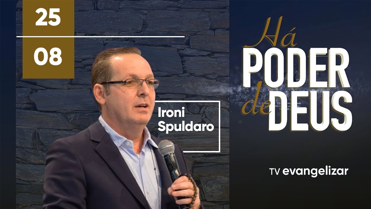 Há Poder de Deus com Ironi Spuldaro | 25/08/22