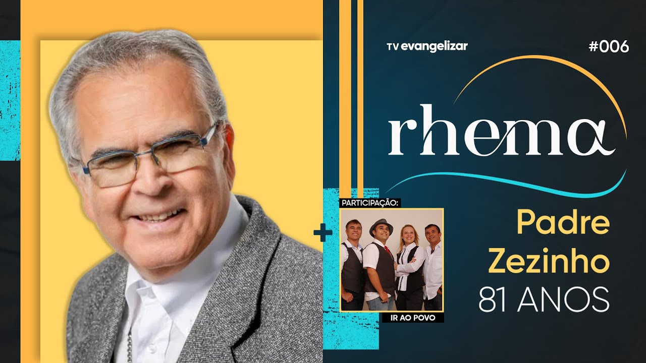 Padre Zezinho | Podcast Rhema com Padre Joãozinho, scj | Episódio 6 | 09/06/22