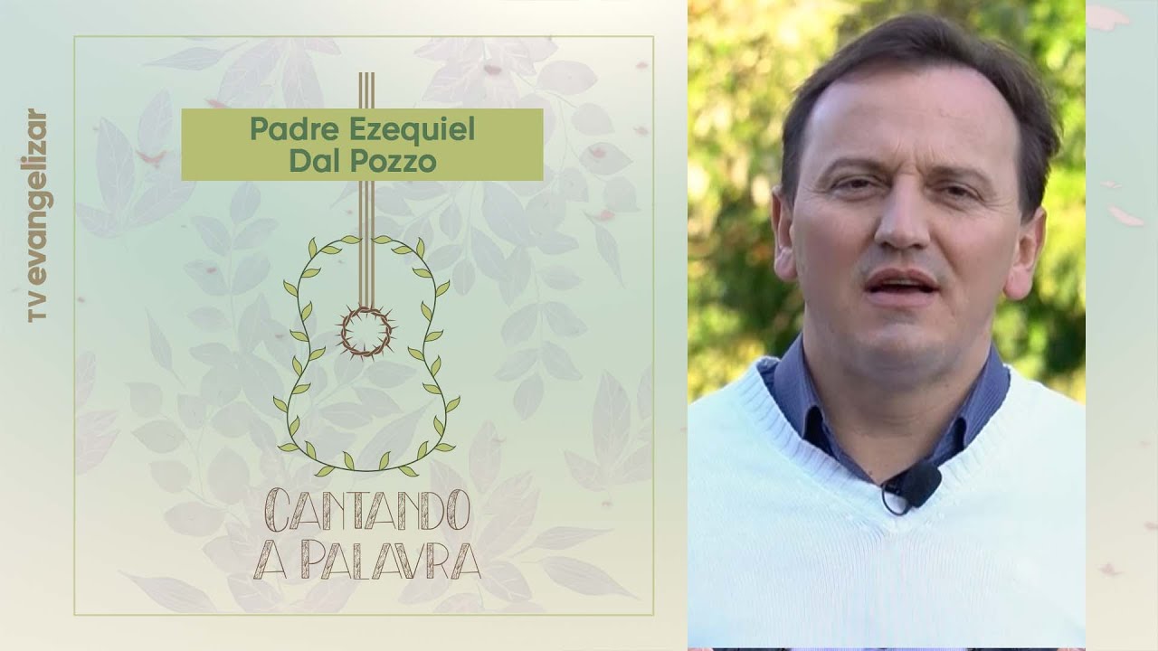 Que Jesus seja tua inspiração | Cantando a Palavra com Pe. Ezequiel Dal Pozzo