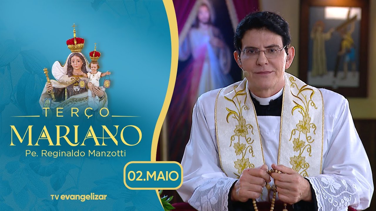 Terça-Feira: Mistérios Dolorosos | Terço Mariano com  @PadreManzottiOficial  | 02/05/23