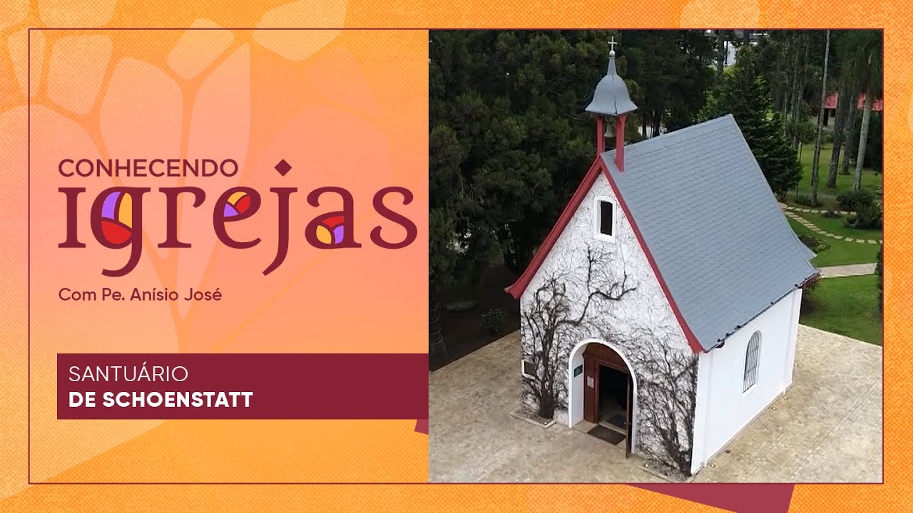 Santuário de Schoenstatt no Conhecendo Igrejas com Padre Anísio José