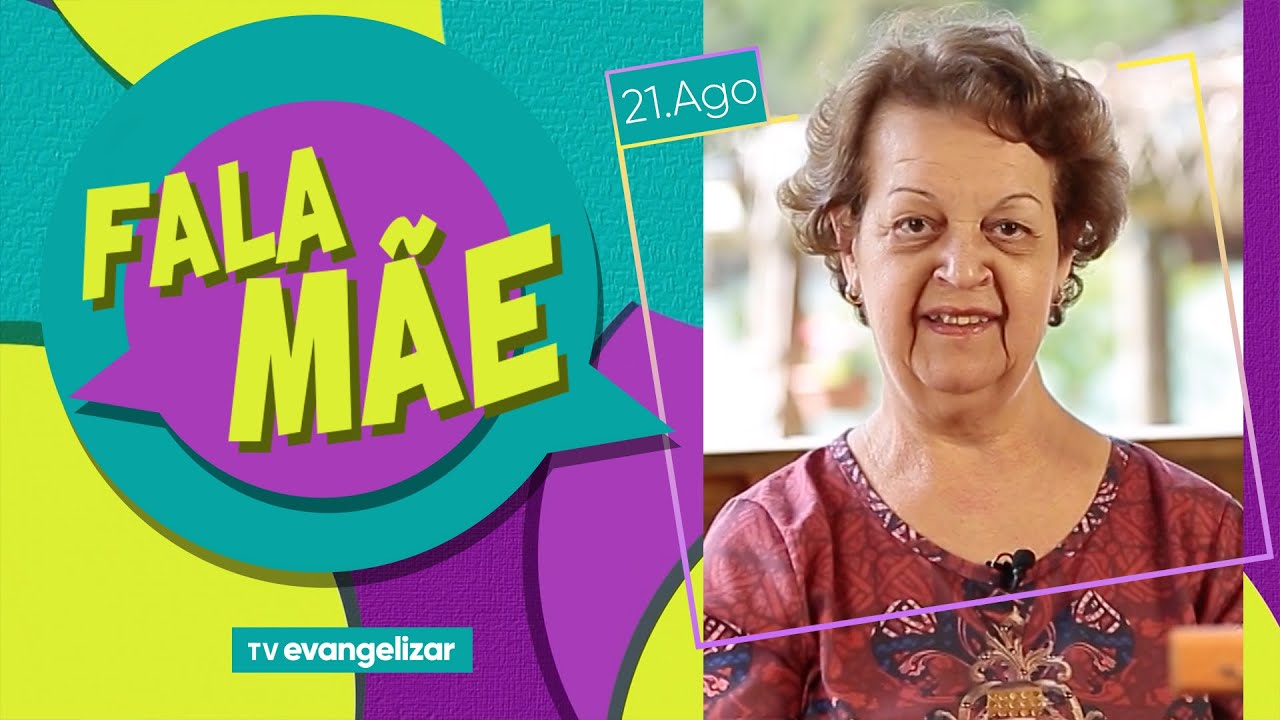 Conhecer para amar | Fala Mãe | 21/08/22